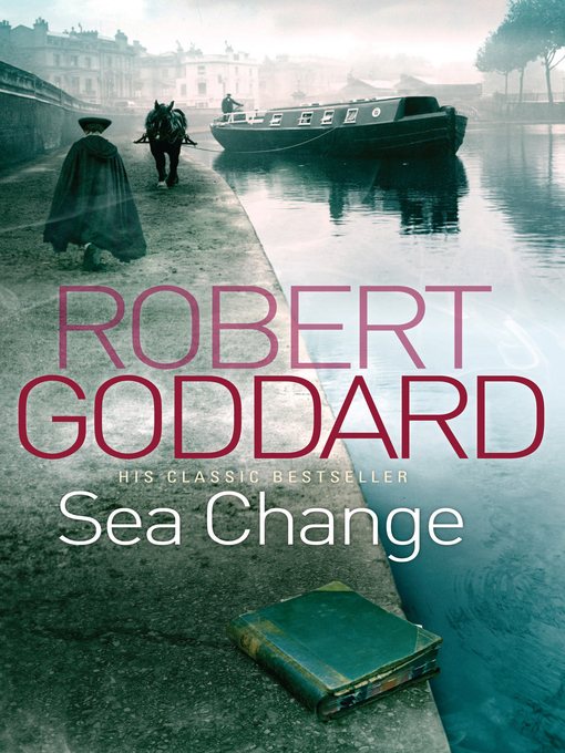 Title details for Sea Change by Robert Goddard - Available
